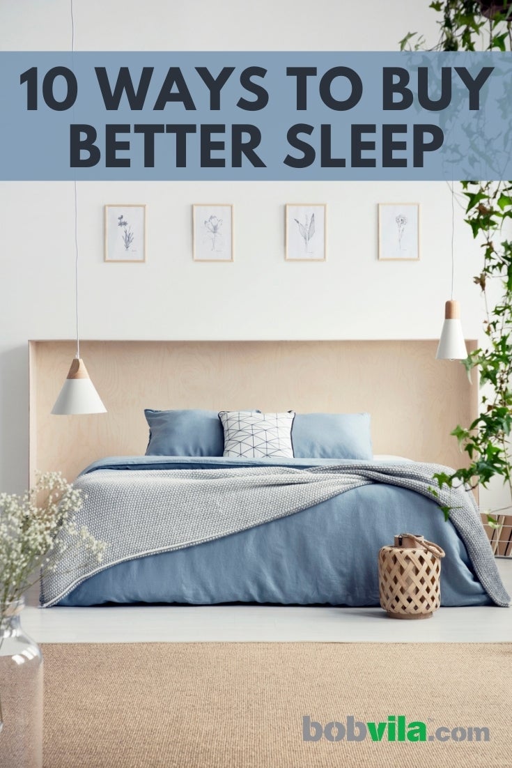 10 Ways to Buy Better Sleep