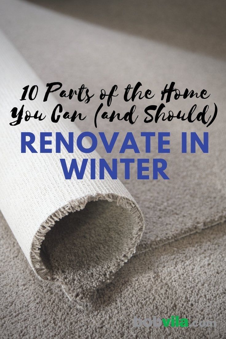 10 Parts of the Home You Can (and Should) Renovate in Winter