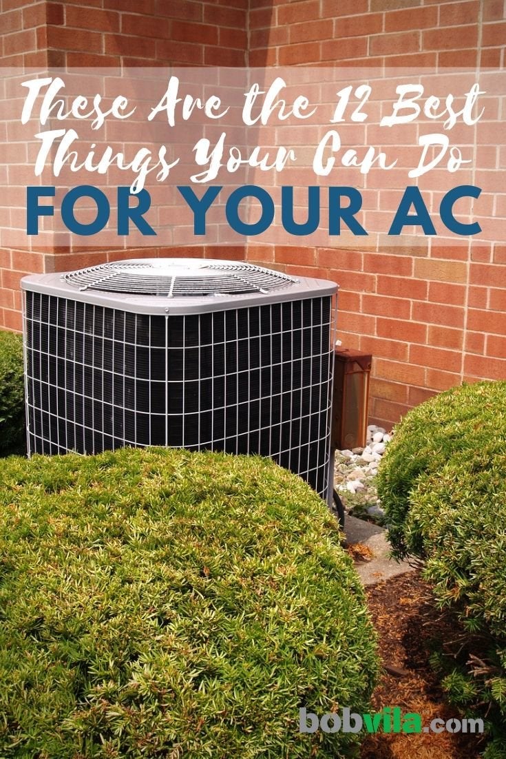 These Are the 12 Best Things You Can Do for Your AC