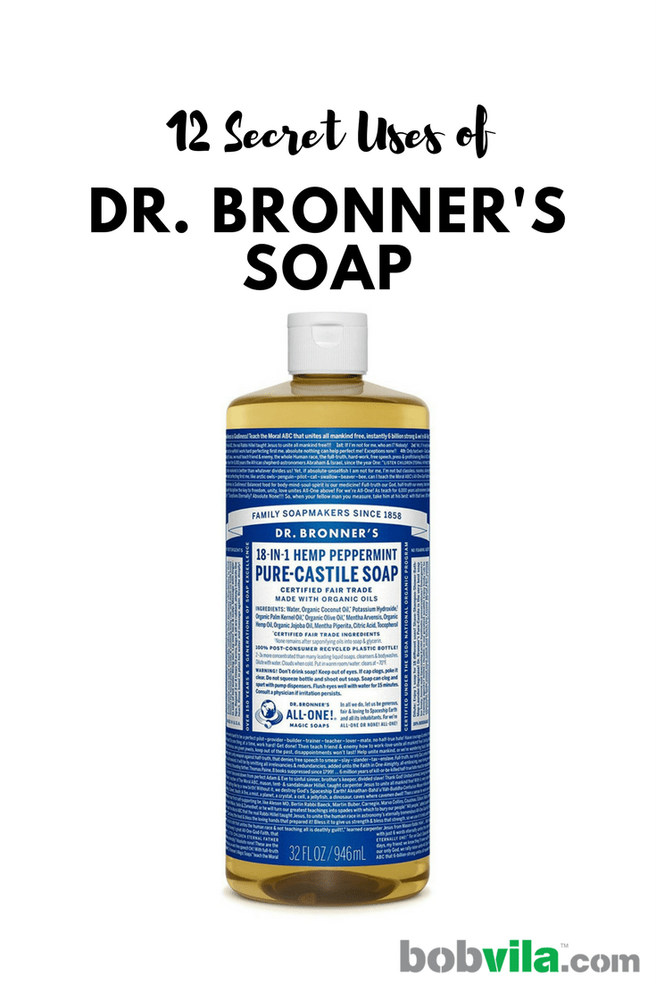 12 Secret Uses for Dr. Bronner’s Soap