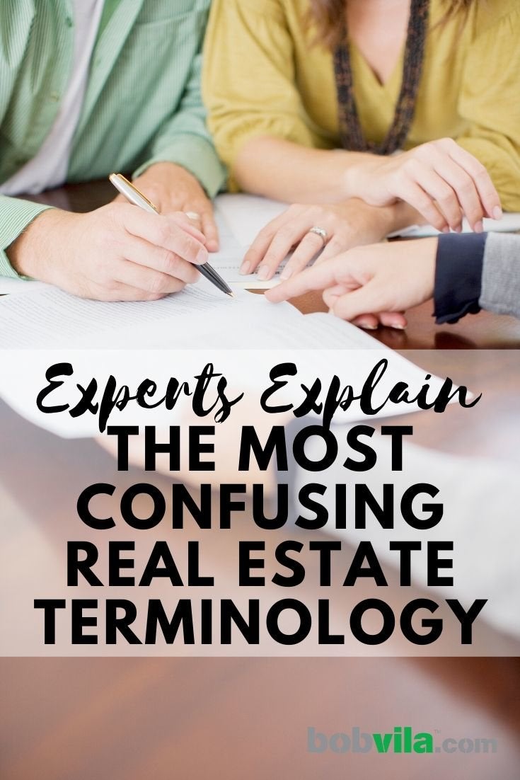 Experts Explain the Most Confusing Real Estate Terminology