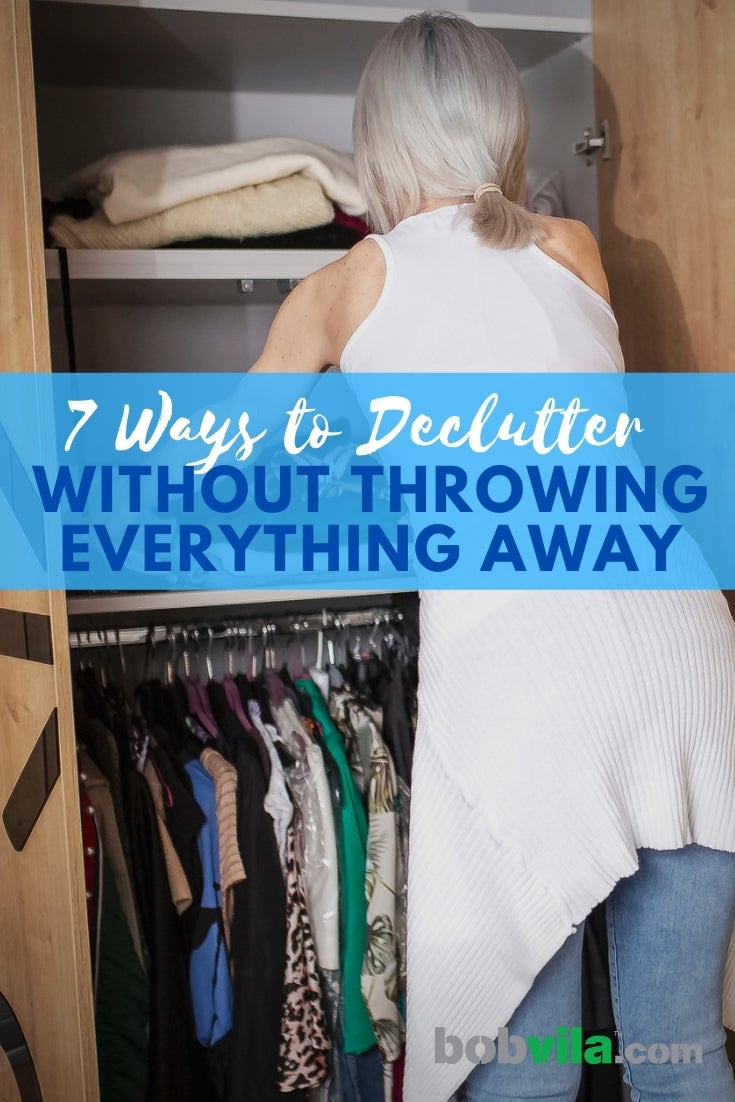 7 Ways to Declutter Without Throwing Anything Away