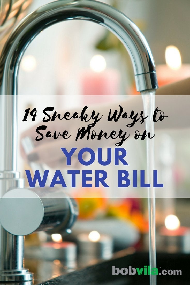 14 Sneaky Ways to Save Money on Your Water Bill