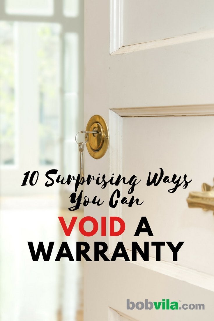 10 Surprising Ways You Can Void a Warranty