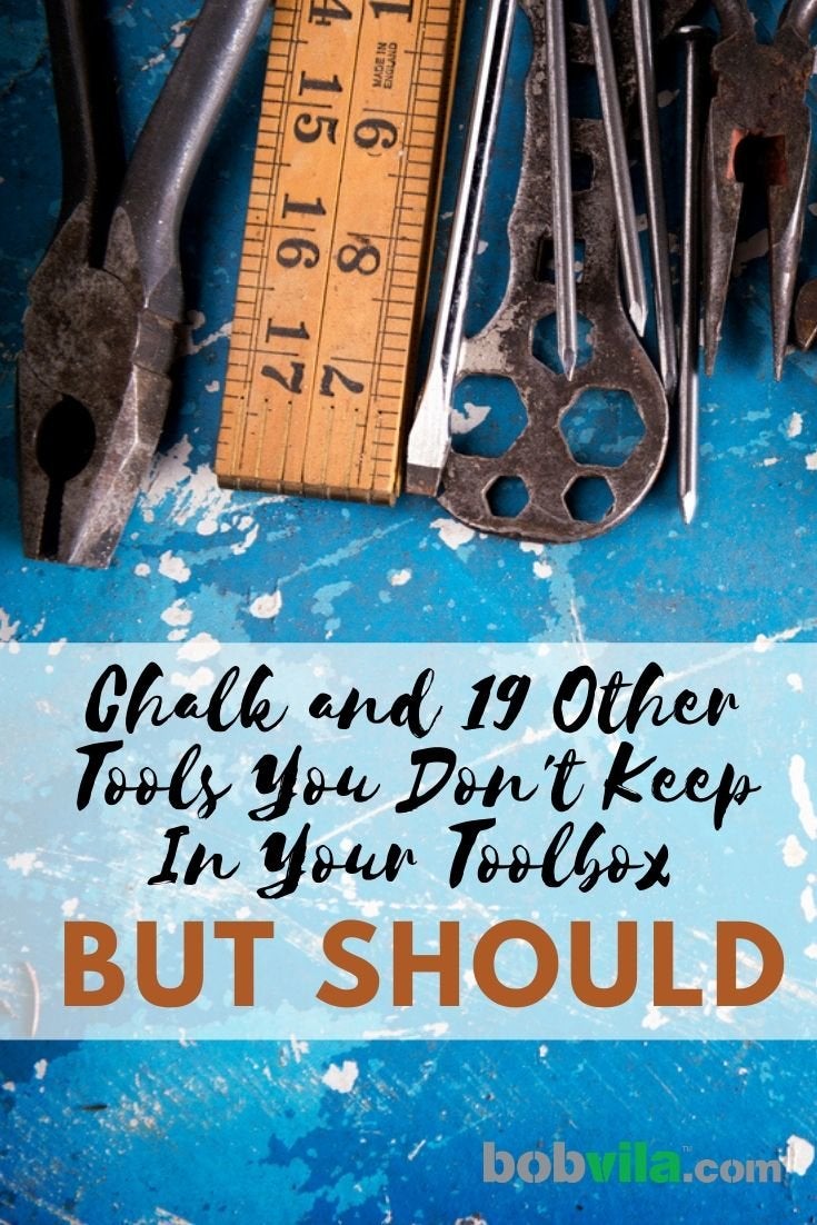 Chalk and 19 Other Things You Don’t Keep in Your Toolbox—But Should