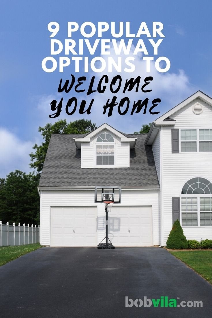 9 Popular Driveway Options to Welcome You Home