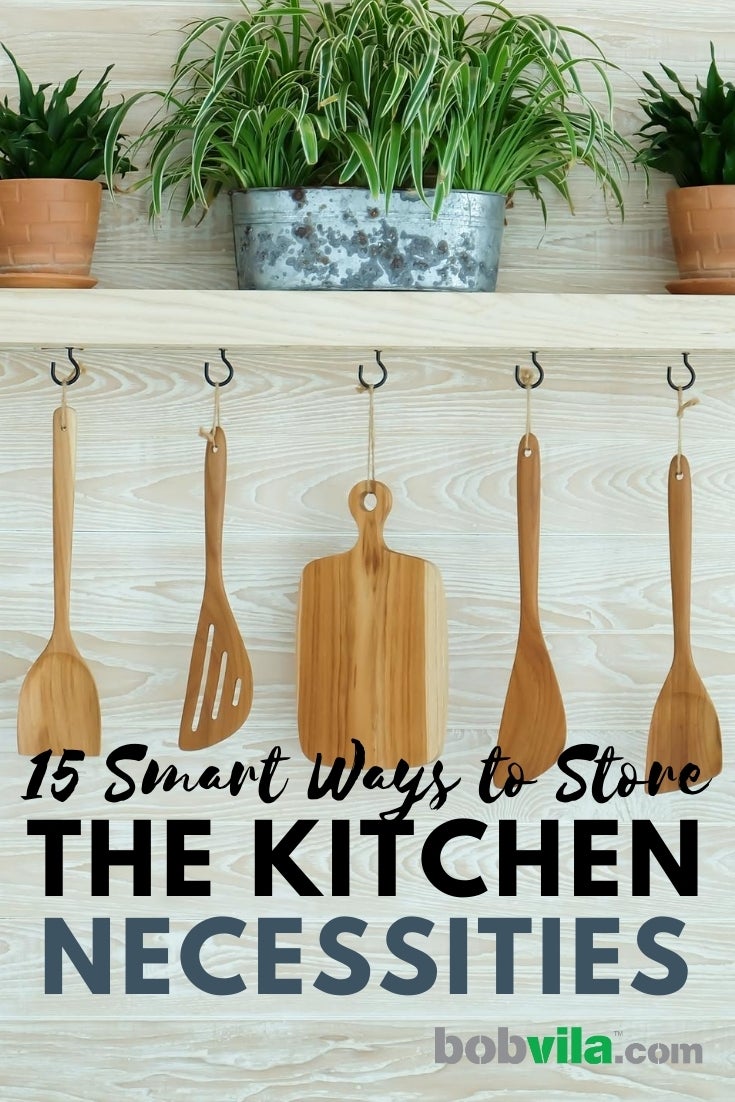 15 Smart Ways to Store the Kitchen Necessities