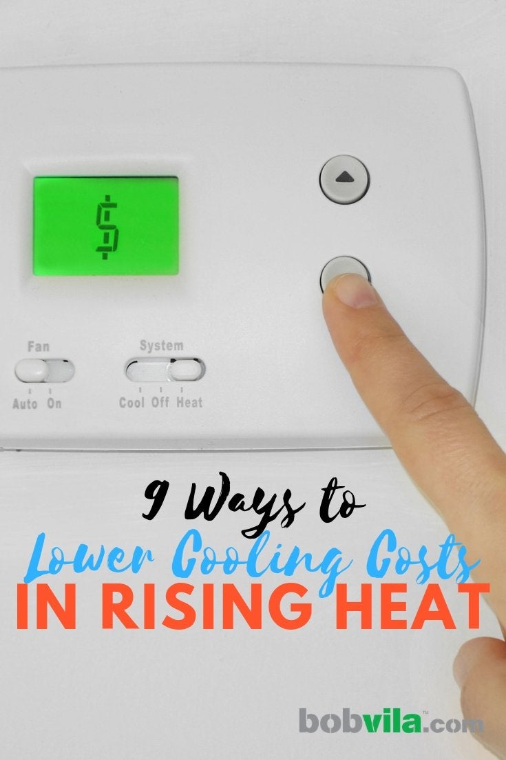 9 Ways to Lower Cooling Costs in Rising Heat