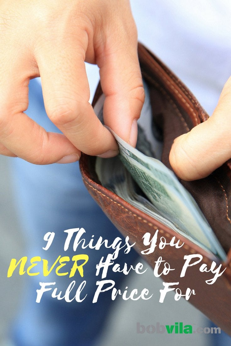 9 Things You Never Have to Pay Full Price For