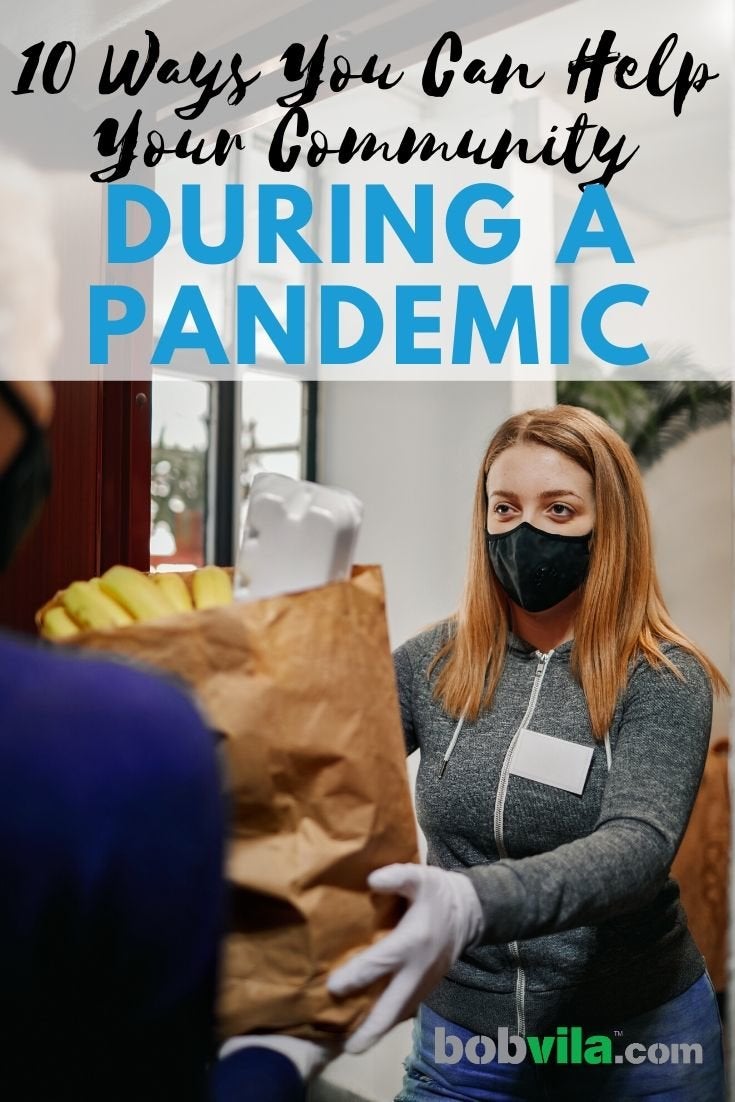 10 Ways You Can Help Your Community During a Pandemic