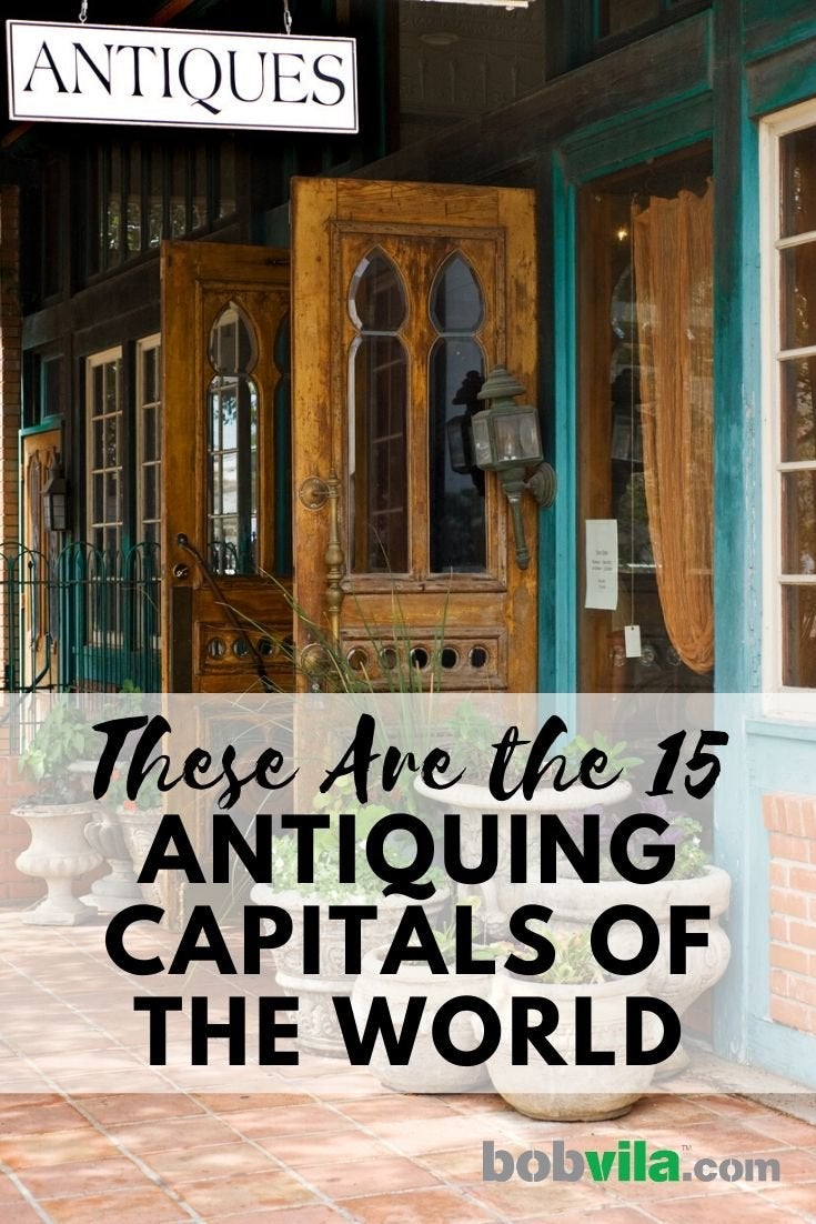 These Are the 15 Antiquing Capitals of America