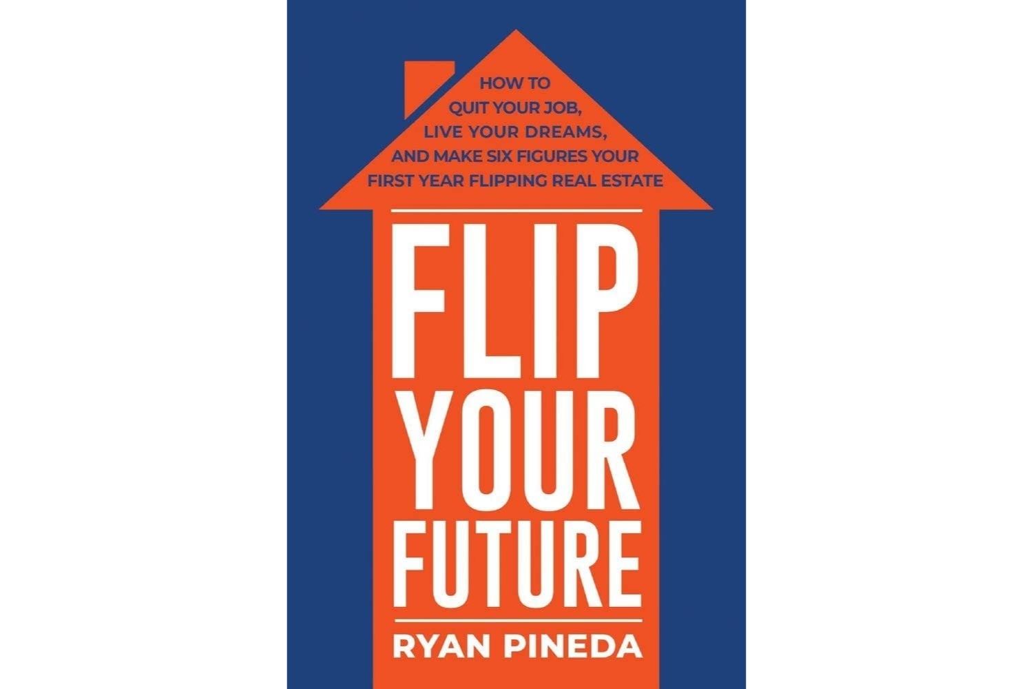 Les meilleures options de livres sur l'immobilier : Flip Your Future