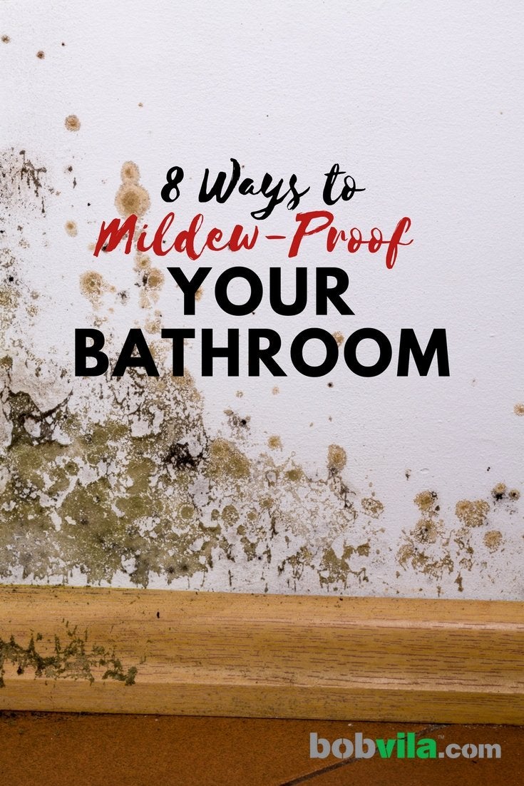 8 Ways to Mildew-Proof Your Bathroom