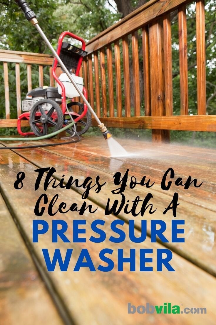 8 Things You Can Clean With a Pressure Washer