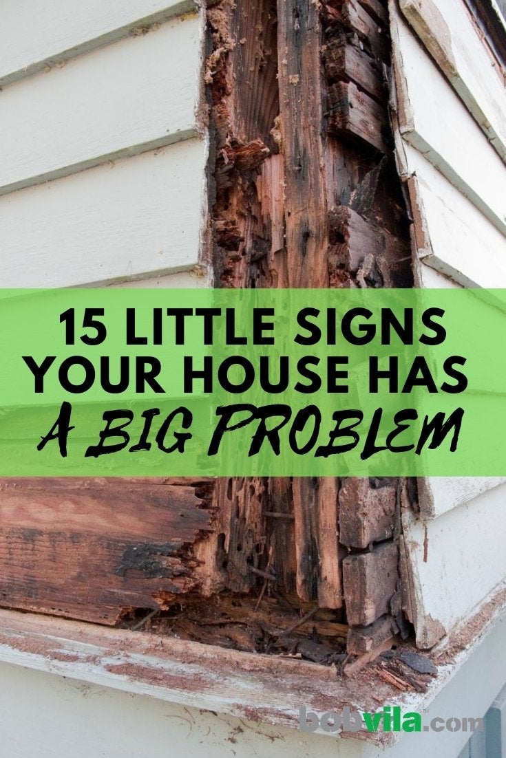 15 Little Signs Your House Has a Big Problem