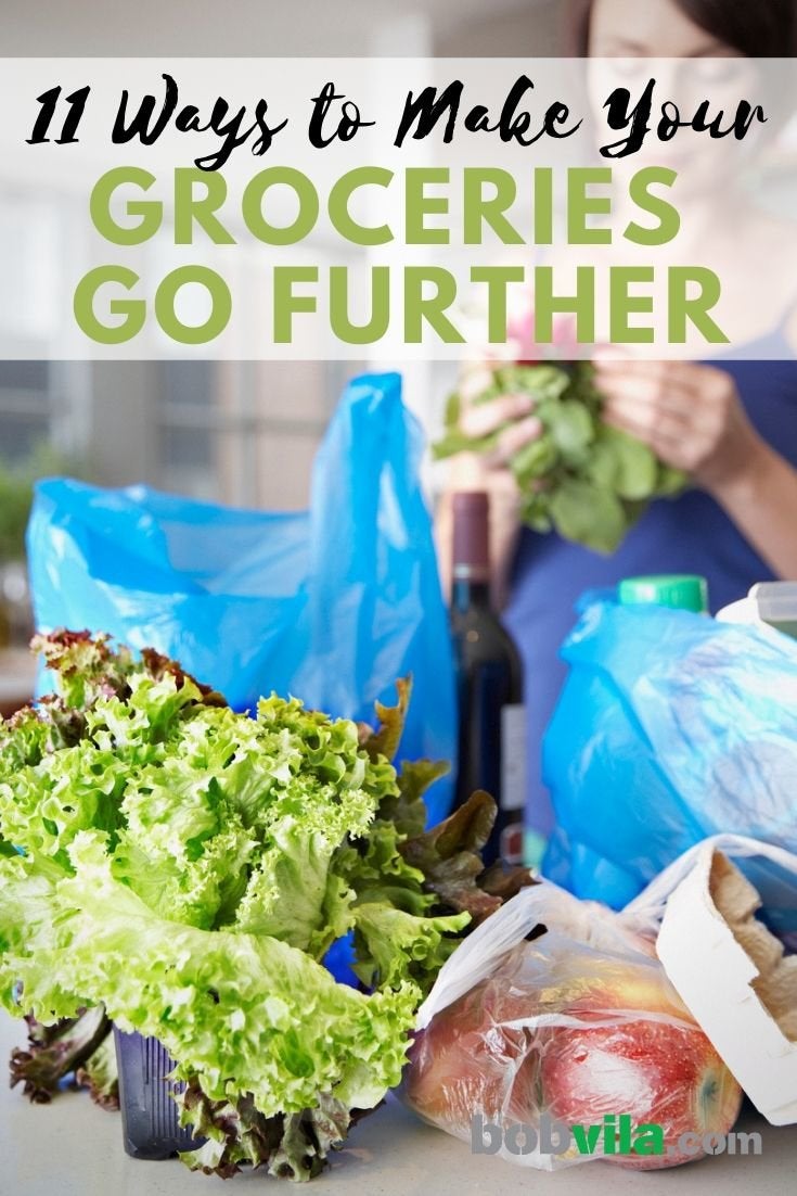 11 Ways to Make Your Groceries Go Further