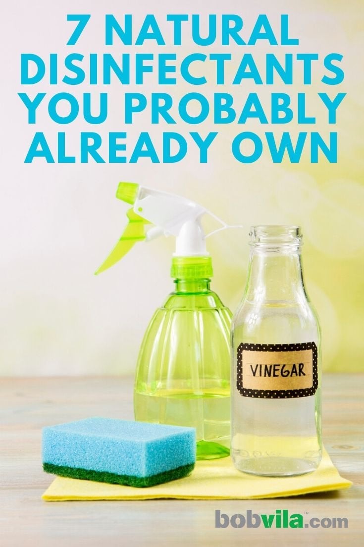 7 Natural Disinfectants You Probably Already Own