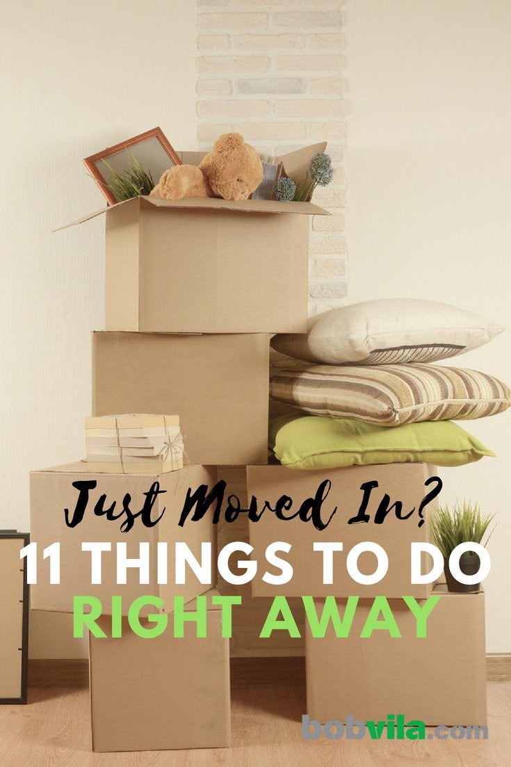 Just Moved In? 11 Things to Do Right Away