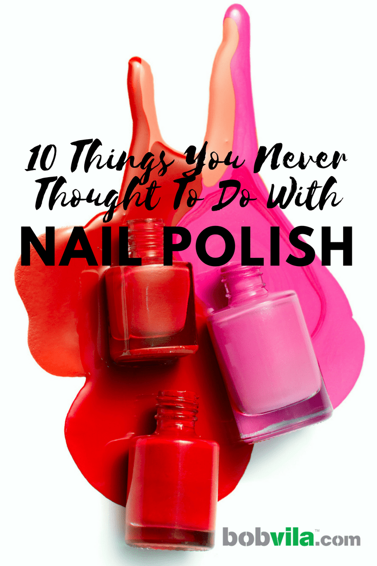 10 Things You Never Thought to Do with Nail Polish